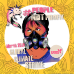 People, not profit, march 25th, global climate strike